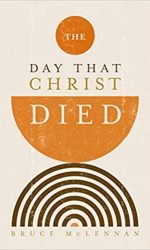 DAY THAT CHRIST DIED, THE