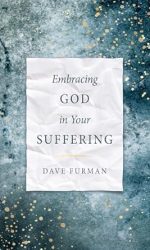 EMBRACING GOD IN YOUR SUFFERING