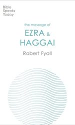 MESSAGE OF EZRA & HAGGAI - BST