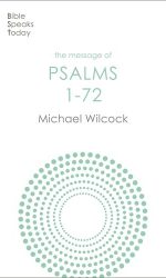 MESSAGE OF PSALMS 1-72 - BST