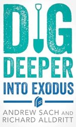 DIG DEEPER INTO EXODUS