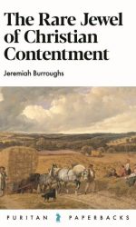 RARE JEWEL OF CHRISTIAN CONTENTMENT