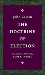 DOCTRINE OF ELECTION, THE