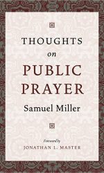 THOUGHTS ON PUBLIC PRAYER