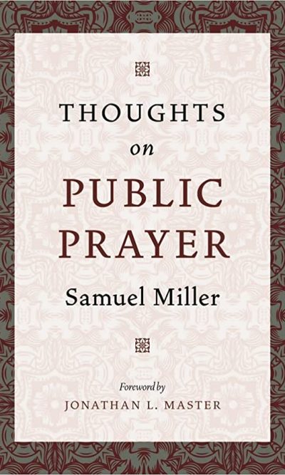THOUGHTS ON PUBLIC PRAYER