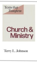 TEXTS THAT TRANSFORM: CHURCH & MINISTRY