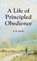 LIFE OF PRINCIPLED OBEDIENCE