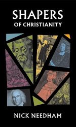 SHAPERS OF CHRISTIANITY