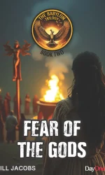 FEAR OF THE GODS - BABYLON TRILOGY BK 2