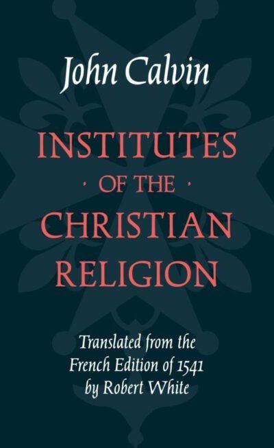 INSTITUTES OF CHRISTIAN RELIGION
