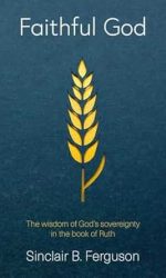 FAITHFUL GOD - RUTH
