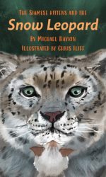 SIAMESE KITTENS AND THE SNOW LEOPARD