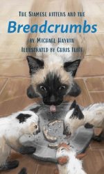 SIAMESE KITTENS AND THE BREADCRUMBS