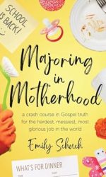 MAJORING IN MOTHERHOOD