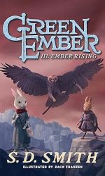 GREEN EMBER BK 3 - EMBER RISING