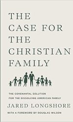 CASE FOR THE CHRISTIAN FAMILY