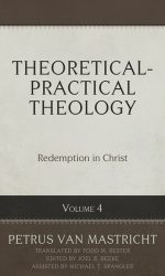 THEORETICAL-PRACTICAL THEOLOGY VOL 4