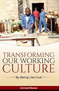 TRANSFORMING OUR WORKING CULTURE