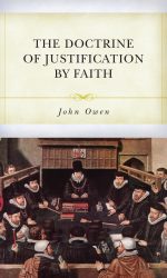DOCTRINE OF JUSTIFICATION BY FAITH, THE