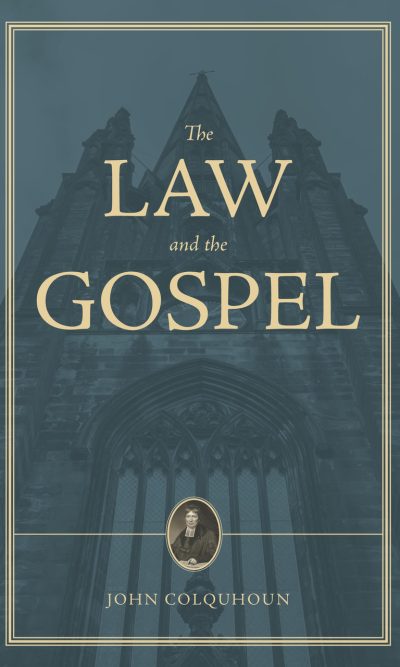TREATISE ON THE LAW AND THE GOSPEL