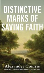 DISTINCTIVE MARKS OF SAVING FAITH