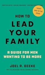 HOW TO LEAD YOUR FAMILY