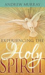EXPERIENCING THE HOLY SPIRIT