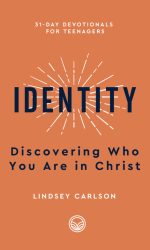 IDENTITY 31 DAY DEVOTIONAL FOR TEENS