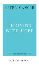 AFTER CANCER - 31 DAY DEVOTIONAL