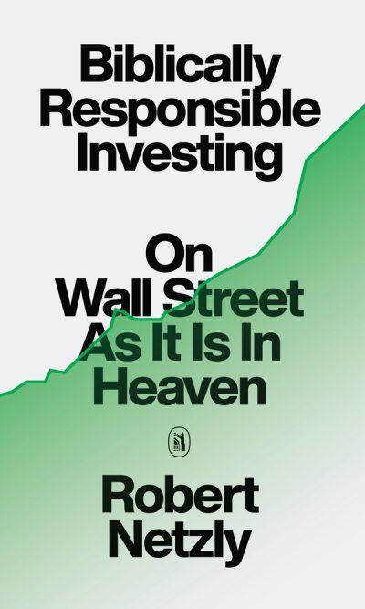 BIBLICAL RESPONSIBLE INVESTING