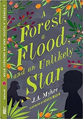 FOREST, A FLOOD AND AN UNLIKELY STAR, A